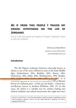 HYPOTHESES on the LIFE of JORDANES Como Si De Esta Gente Yo Trazase Mi Origen: Hipótesis Sobre La Vida De Jordanes