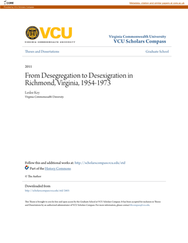 From Desegregation to Desexigration in Richmond, Virginia, 1954-1973 Leslee Key Virginia Commonwealth University