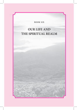 Book 6 • Our Life and the Spiritual Realm