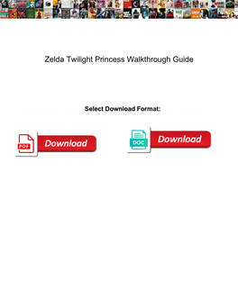 Zelda Twilight Princess Walkthrough Guide