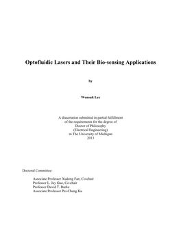 Optofluidic Lasers and Their Bio-Sensing Applications