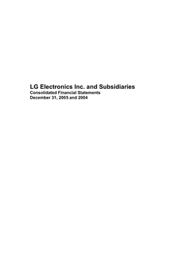 LG Electronics Inc. and Subsidiaries Consolidated Financial Statements December 31, 2005 and 2004 LG Electronics Inc