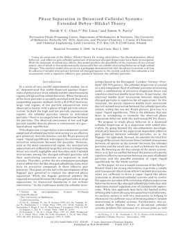 Phase Separation in Deionized Colloidal Systems: Extended Debye-Hu1 Ckel Theory