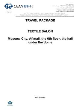 TRAVEL PACKAGE TEXTILE SALON Moscow City, Afimall, the 6Th Floor