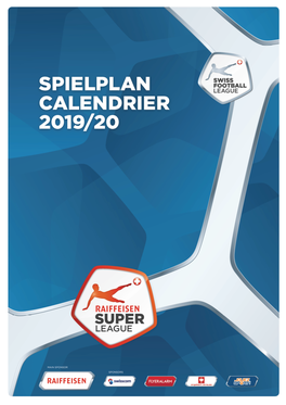 1. Phase Saison 2019/20 Calendrier Raiffeisen Super League - Phase 1, Saison 2019/20 Runden / Tours 01-06