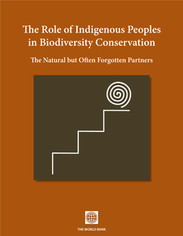The Role of Indigenous Peoples in Biodiversity Conservation the Natural but Often Forgotten Partners