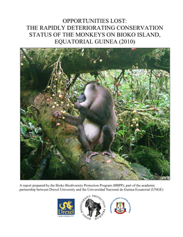 The Approaching Extinction of Monkeys and Duikers on Bioko Island, Equatorial Guinea, Africa.” the Grim Predictions in Those Earlier Reports Are Now Becoming Reality