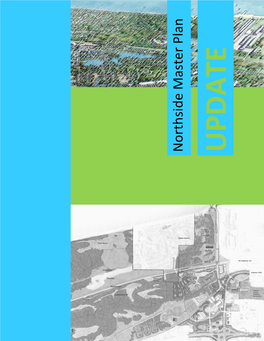 Northside Master Plan Was Begun Immediately Following Portage’S Adoption of the Marquette Plan