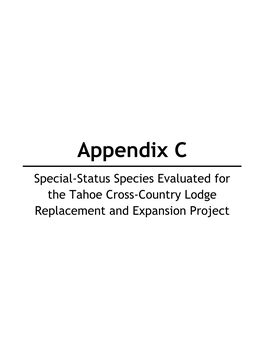 Appendix C Special-Status Species Evaluated for the Tahoe Cross-Country Lodge Replacement and Expansion Project