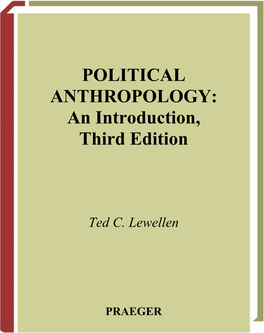 POLITICAL ANTHROPOLOGY: an Introduction, Third Edition