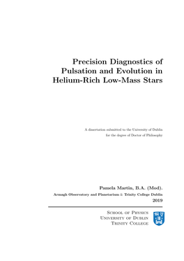 Precision Diagnostics of Pulsation and Evolution in Helium-Rich Low-Mass Stars