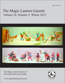 The Magic Lantern Gazette Volume 24, Number 4 Winter 2012