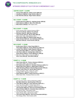 The Championships, Wimbledon 2014 Intended Order Of