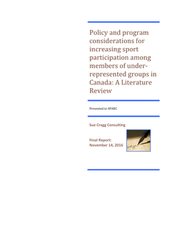 Policy and Program Considerations for Increasing Sport Participation Among Members of Under- Represented Groups in Canada: a Literature Review