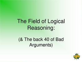 The Field of Logical Reasoning