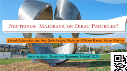 Neutrinos: Dirac Or Majorana?