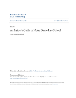 An Insider's Guide to Notre Dame Law School Notre Dame Law School