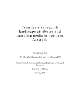 Termitaria As Regolith Landscape Attributes and Sampling Media in Northern Australia