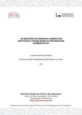 As Questões De Ordem Na Câmara Dos Deputados: Estabilidade Ou Instabilidade Hermenêutica?