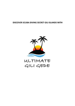 DISCOVER SCUBA DIVING SECRET GILI ISLANDS with Dive Sites Secret Gili Islands