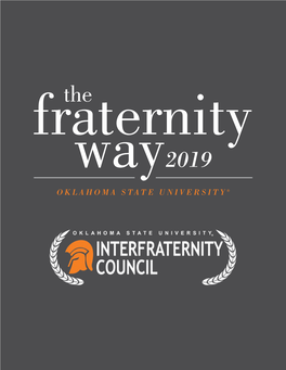 Fraternity Way2019 OKLAHOMA STATE UNIVERSITY® Welcome