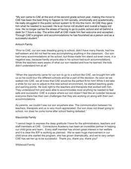 My Son Came to CAE at the End of His Second Grade School Year, Making the Move to CAE Has Been the Best Thing to Happen to Him Socially, Emotionally and Academically