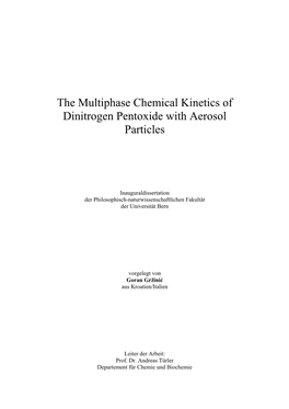 The Multiphase Chemical Kinetics of Dinitrogen Pentoxide with Aerosol Particles
