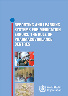 Reporting and Learning System for Medication Errors: the Role Of