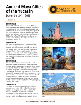 Ancient Maya Cities of the Yucatán December 3–11, 2016 ITINERARY