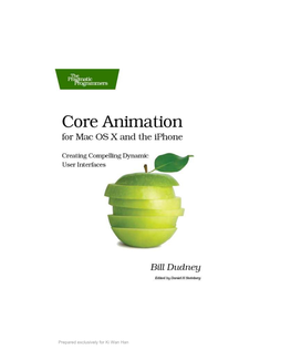 Core Animation for Mac OS X and the Iphone