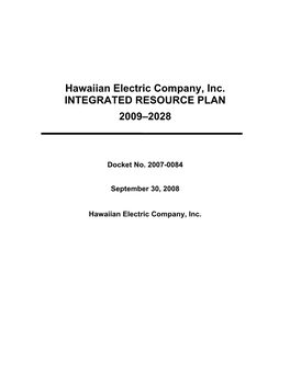 Hawaiian Electric Company, Inc. INTEGRATED RESOURCE PLAN 2009–2028