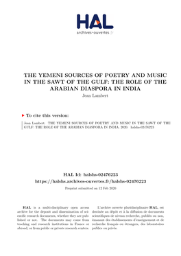 THE YEMENI SOURCES of POETRY and MUSIC in the SAWT of the GULF: the ROLE of the ARABIAN DIASPORA in INDIA Jean Lambert