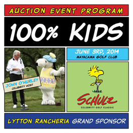 Auction Event Program 100% Kids June 3Rd, 2014 Mayacama Golf Club