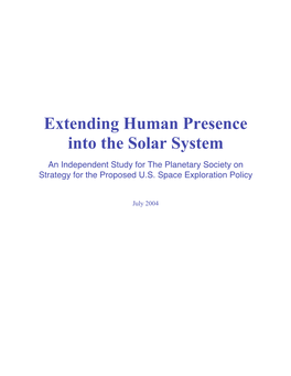 Extending Human Presence Into the Solar System
