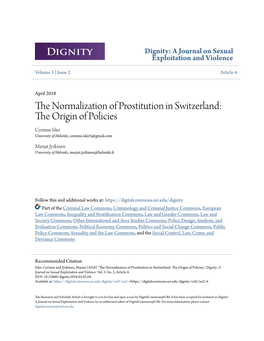 THE NORMALIZATION of PROSTITUTION in SWITZERLAND: the ORIGIN of POLICIES Corinne Isler University of Helsinki Marjut Jyrkinen University of Helsinki