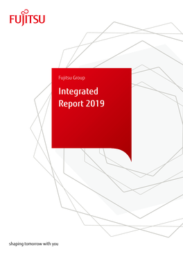 Integrated Report 2019 the Fujitsu Way CONTENTS