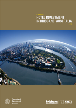 A Guide to HOTEL INVESTMENT in BRISBANE, AUSTRALIA 2014 09 2 Million Population