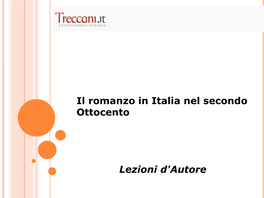 Il Romanzo in Italia Nel Secondo Ottocento Lezioni D'autore