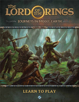 The Lord of the Rings: Journeys in Middle-Earth™ Is a Cooperative Game Because They Wanted Them, Because They Were Exciting and Life Was a Bit for One to Five Players