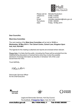 Legal and Democratic Services, Hull City Council, the Guildhall, Alfredpage Gelder 1 of 152Street, Hull, HU1 2AA DX: 11934 HULL 1 Tel: 01482 300300