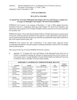 Authority: Board of Health Item 26.15, As Adopted by City of Toronto Council on November 30, December 1, 2, 4 and 7, 2009 Adopted by Council: December 4, 2009