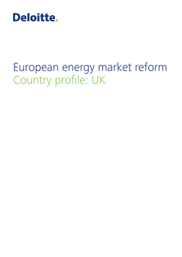European Energy Market Reform Country Profile: UK