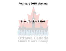 February 2015 Meeting Announcements