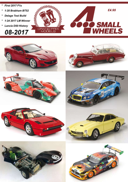 First 2017 F1s * 1:20 Brabham BT52 * Delage Test Build * 1:24 2017 LM Winner * Lancia D50 History 08-2017 NEWS Classic Touring Cars Hot Ferraris