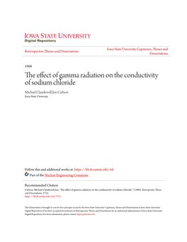 The Effect of Gamma Radiation on the Conductivity of Sodium Chloride Michael Claudewell Jon Carlson Iowa State University