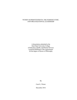 WOMEN SUPERINTENDENTS, the FEMINIST ETHIC, and ORGANIZATIONAL LEADERSHIP a Dissertation Submitted to the Kent State University