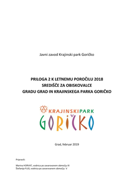 Priloga 2 K Letnemu Poročilu 2018 Središče Za Obiskovalce Gradu Grad in Krajinskega Parka Goričko