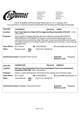 Page 1 of 8 VALID PLANNING APPLICATIONS RECEIVED up to 17 October 2018 Any Comments Or Enquiries Should Be Addressed to the Deve