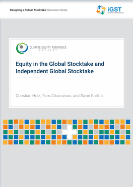 Equity in the Global Stocktake and Independent Global Stocktake