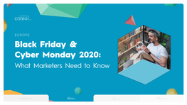 EUROPE Black Friday & Cyber Monday 2020: What Marketers Need to Know